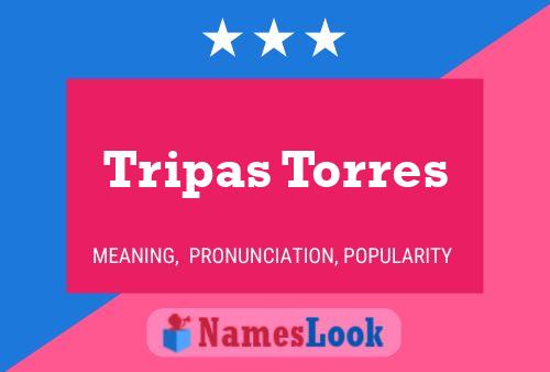 Poster del nome Tripas Torres