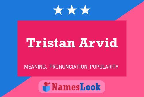 Poster del nome Tristan Arvid