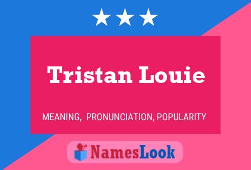 Poster del nome Tristan Louie