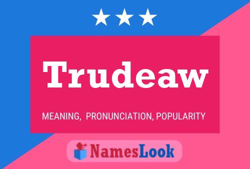 Poster del nome Trudeaw