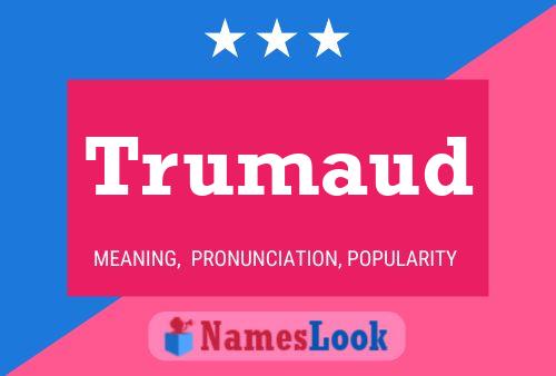 Poster del nome Trumaud