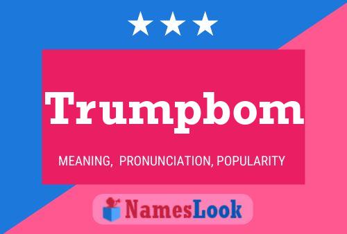 Poster del nome Trumpbom