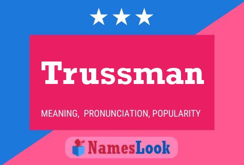 Poster del nome Trussman