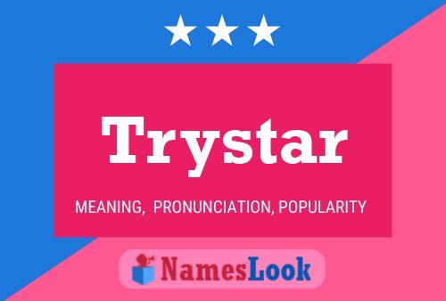 Poster del nome Trystar