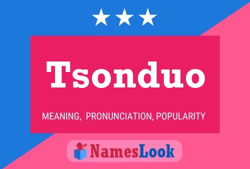 Poster del nome Tsonduo