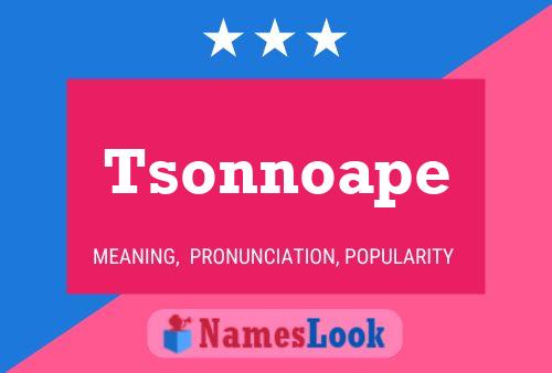 Poster del nome Tsonnoape