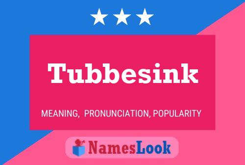 Poster del nome Tubbesink