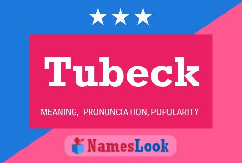 Poster del nome Tubeck