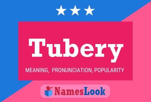 Poster del nome Tubery