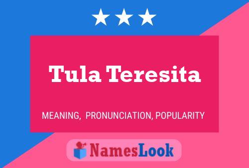 Poster del nome Tula Teresita