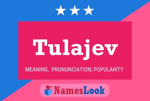 Poster del nome Tulajev