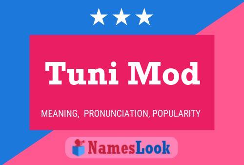 Poster del nome Tuni Mod