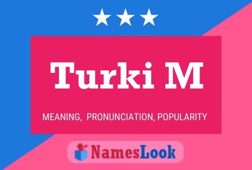 Poster del nome Turki M