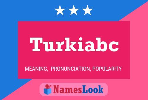 Poster del nome Turkiabc