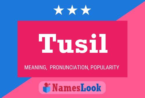 Poster del nome Tusil