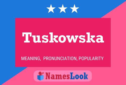 Poster del nome Tuskowska