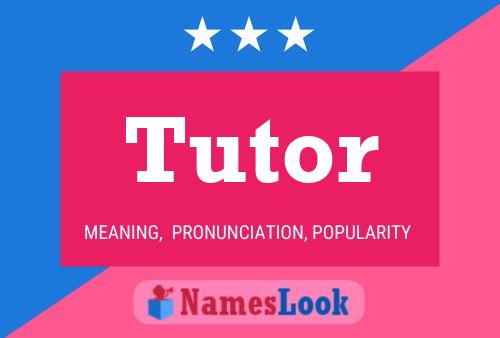 Poster del nome Tutor