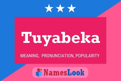 Poster del nome Tuyabeka