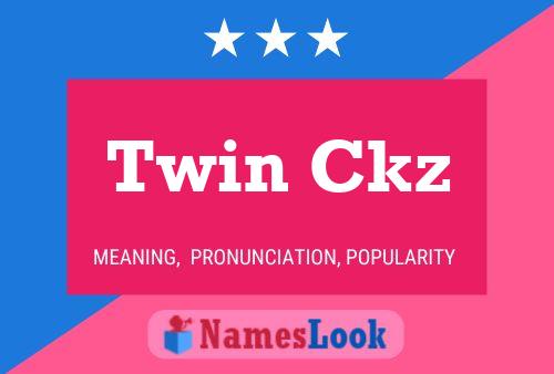 Poster del nome Twin Ckz