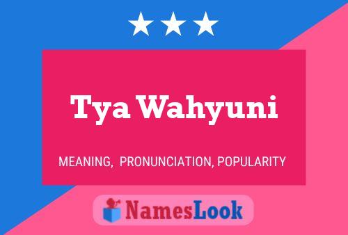 Poster del nome Tya Wahyuni