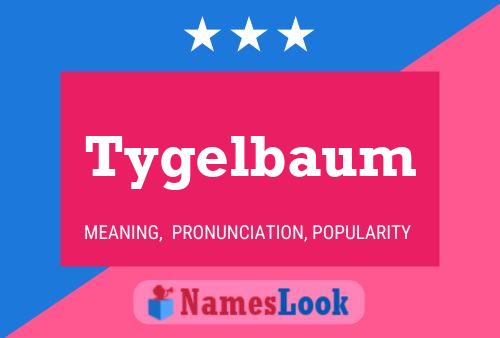 Poster del nome Tygelbaum