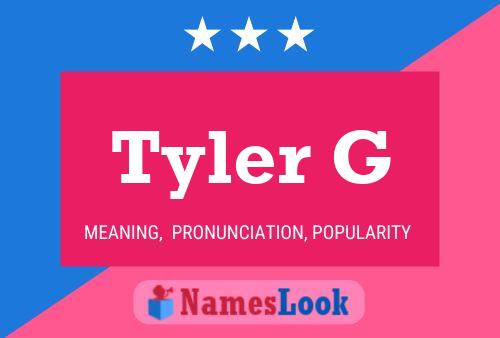 Poster del nome Tyler G