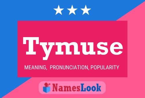 Poster del nome Tymuse