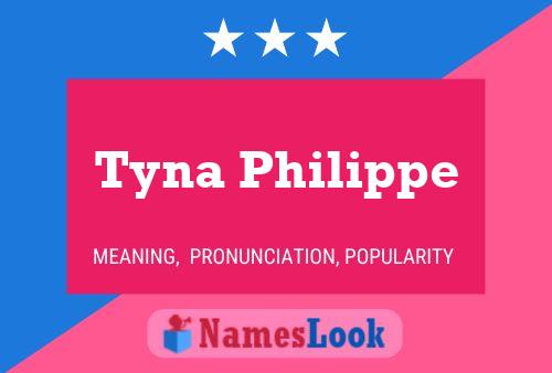 Poster del nome Tyna Philippe