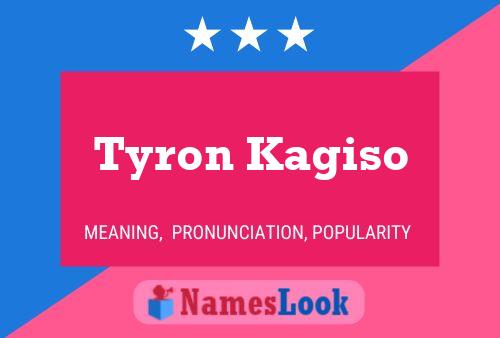 Poster del nome Tyron Kagiso