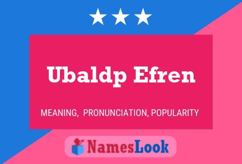 Poster del nome Ubaldp Efren