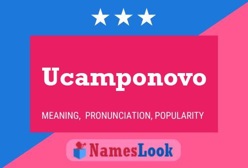 Poster del nome Ucamponovo