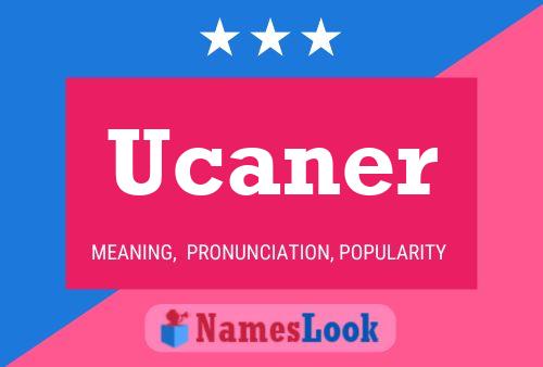 Poster del nome Ucaner