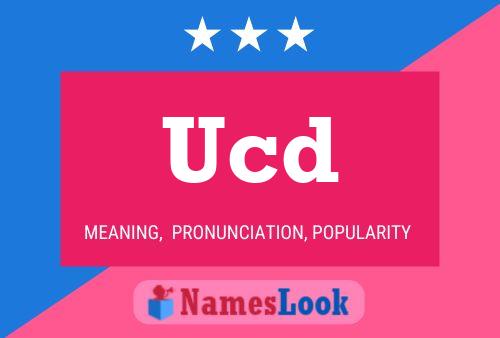 Poster del nome Ucd