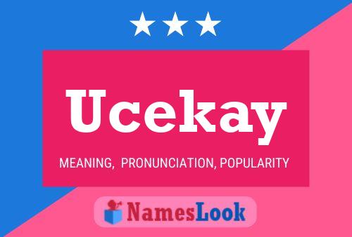 Poster del nome Ucekay