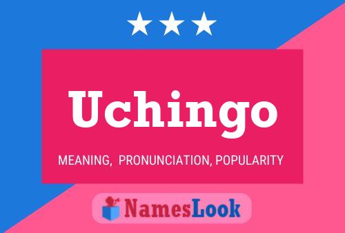 Poster del nome Uchingo