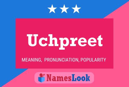 Poster del nome Uchpreet