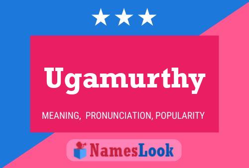 Poster del nome Ugamurthy