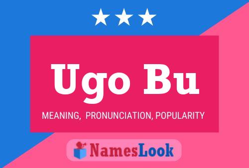 Poster del nome Ugo Bu