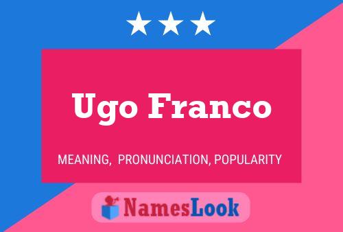 Poster del nome Ugo Franco