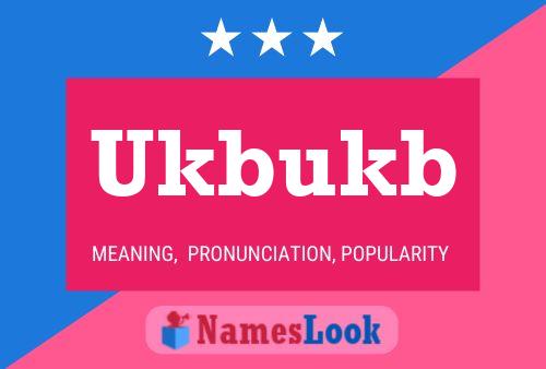 Poster del nome Ukbukb