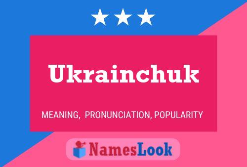 Poster del nome Ukrainchuk