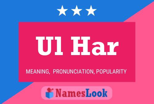 Poster del nome Ul Har