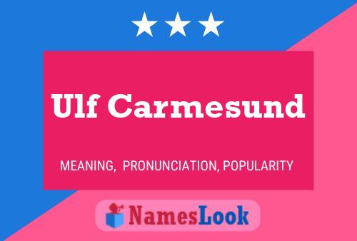 Poster del nome Ulf Carmesund