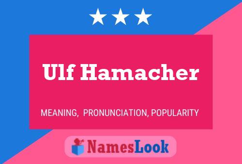 Poster del nome Ulf Hamacher