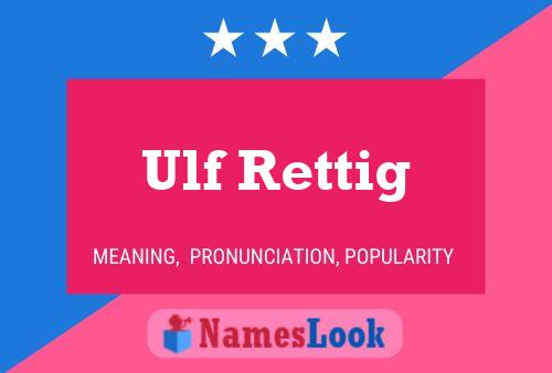 Poster del nome Ulf Rettig