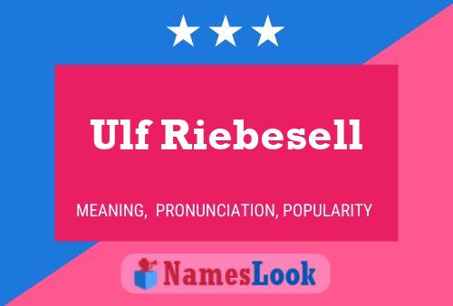 Poster del nome Ulf Riebesell