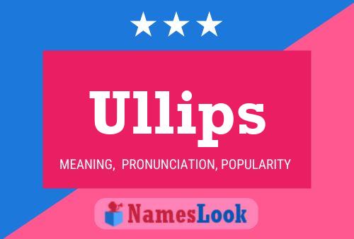 Poster del nome Ullips