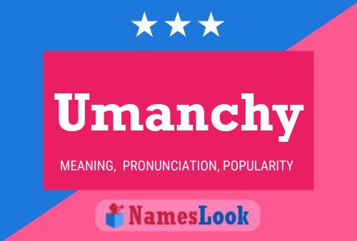 Poster del nome Umanchy