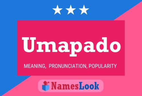 Poster del nome Umapado