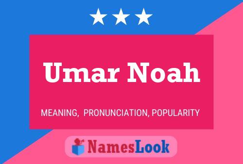 Poster del nome Umar Noah